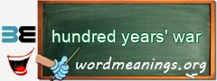 WordMeaning blackboard for hundred years' war